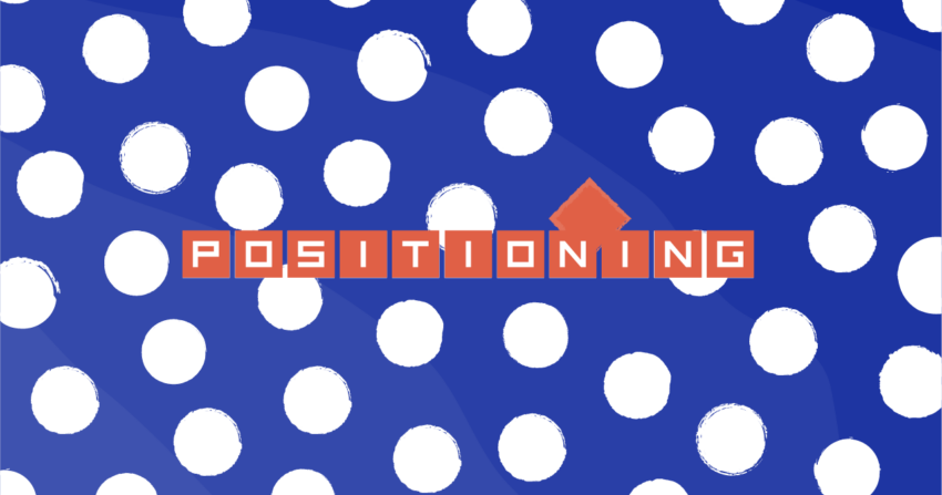 Elevating your offering with product positioning